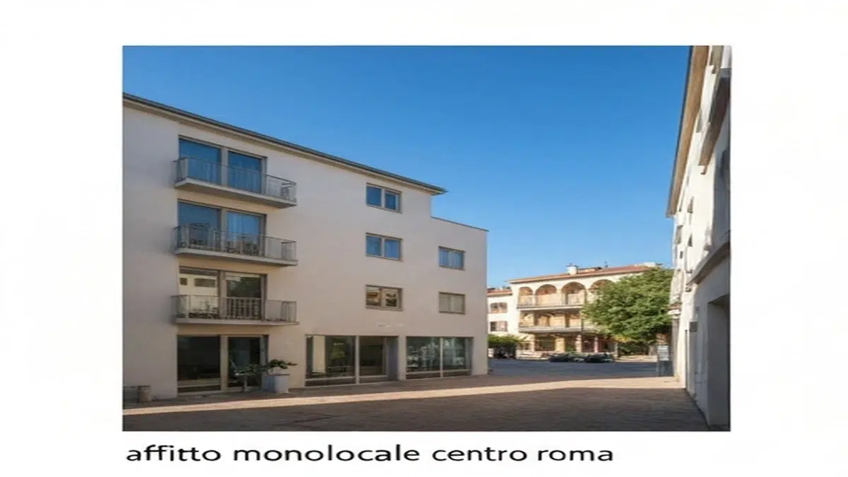 Affitto Monolocale Centro Roma: Prezzi e Consigli 2026